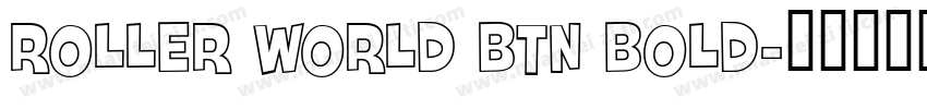 Roller World BTN Bold字体转换